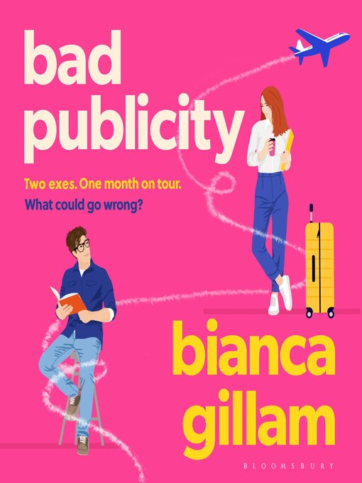 Title details for Bad Publicity by Bianca Gillam - Wait list